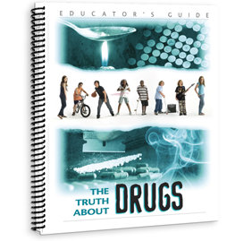 The truth about drugs educator's guide